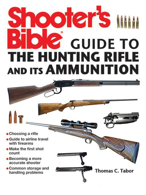 Title details for Shooter's Bible Guide to the Hunting Rifle and Its Ammunition by Thomas C. Tabor - Available